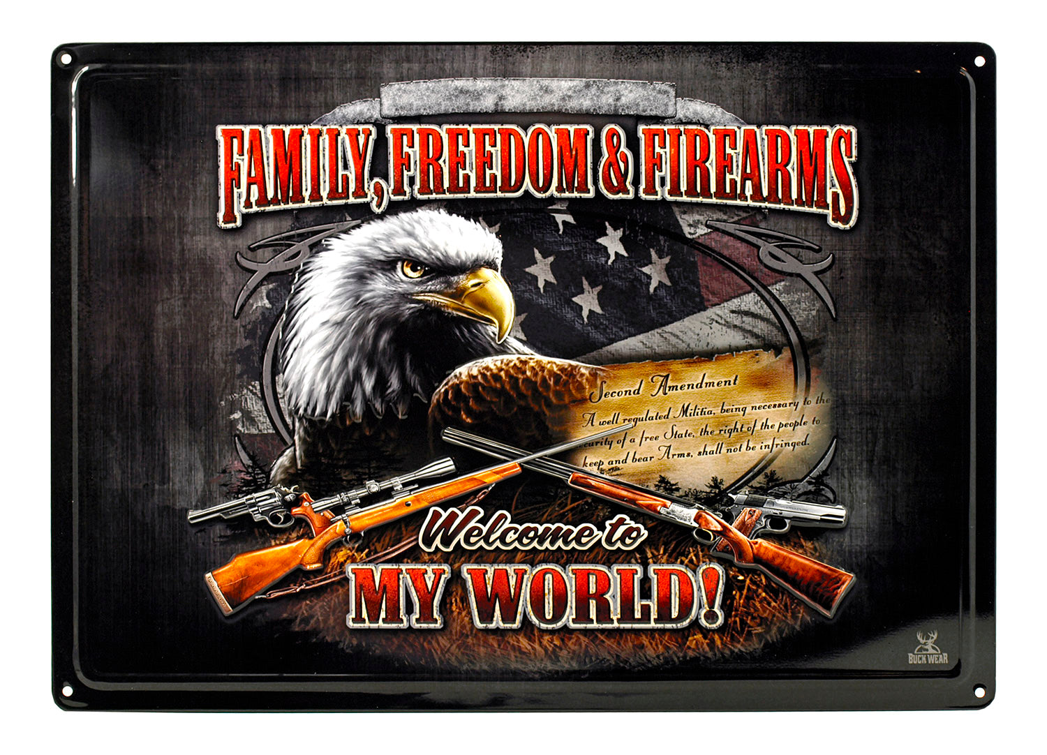 Family, Freedom, and Firearms Welcome to My World American Eagle 2nd Amendment Tin Metal Sign