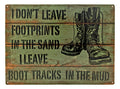 Boot Tracks in The Mud Military Metal Tin Sign