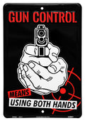 Gun Control Tin Sign